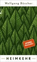 Wolfgang Büscher - Heimkehr, Inbunden