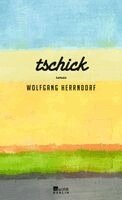 Wolfgang Herrndorf - Tschick, Inbunden