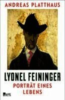Andreas Platthaus - Lyonel Feininger, Inbunden