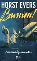 Horst Evers - Bumm!, Inbunden