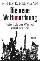 Peter R. Neumann - Die neue Weltunordnung, Inbunden