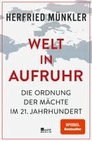 Herfried Münkler - Welt in Aufruhr, Inbunden