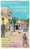 Michael Frank - Einhundert Samstage, Inbunden