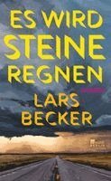 Lars Becker - Es wird Steine regnen, Inbunden