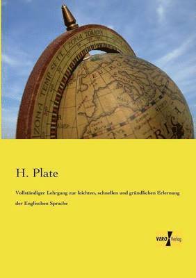 bokomslag Vollstndiger Lehrgang zur leichten, schnellen und grndlichen Erlernung der Englischen Sprache