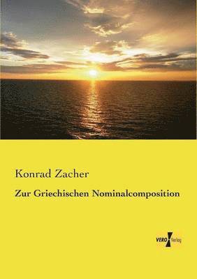 bokomslag Zur Griechischen Nominalcomposition