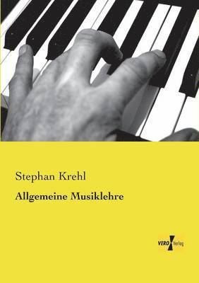 Stephan Krehl - Allgemeine Musiklehre, Häftad