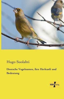 bokomslag Deutsche Vogelnamen, ihre Herkunft und Bedeutung