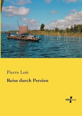 Reise durch Persien