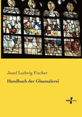 bokomslag Handbuch der Glasmalerei