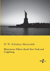 bokomslag Illustrierter Führer durch New York und Umgebung