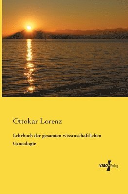 bokomslag Lehrbuch der gesamten wissenschaftlichen Genealogie