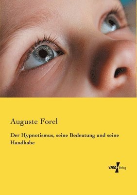 bokomslag Hypnotismus, seine Bedeutung und seine Handhabe