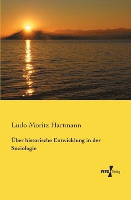 UEber historische Entwicklung in der Soziologie 1