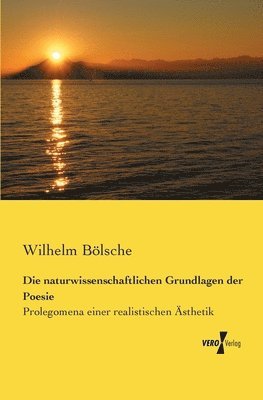 bokomslag Die naturwissenschaftlichen Grundlagen der Poesie