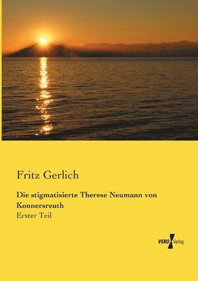 stigmatisierte Therese Neumann von Konnersreuth