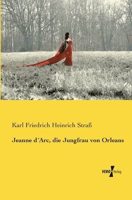 bokomslag Jeanne dArc, die Jungfrau von Orleans