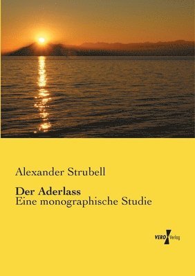 Der Aderlass 1