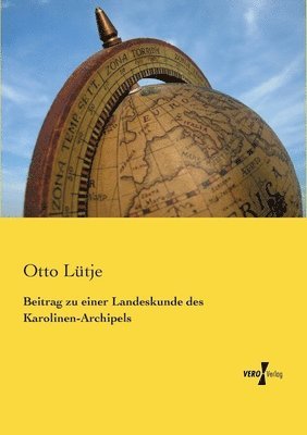 bokomslag Beitrag zu einer Landeskunde des Karolinen-Archipels