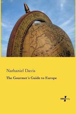 Nathaniel Davis - Gourmet´s Guide to Europe, Häftad