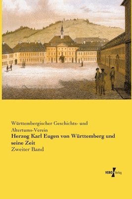 bokomslag Herzog Karl Eugen von Württemberg und seine Zeit
