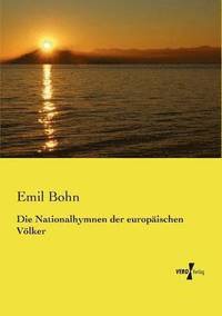 bokomslag Die Nationalhymnen der europaischen Voelker