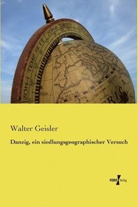 bokomslag Danzig, ein siedlungsgeographischer Versuch