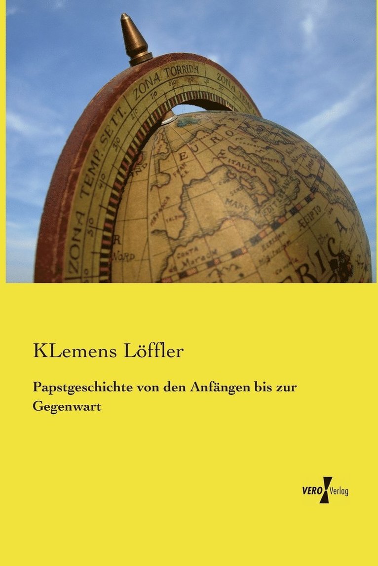 Klemens Löffler, KLemens Löffler - Papstgeschichte von den Anfängen bis zur Gegenwart, Häftad
