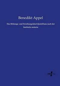 bokomslag Das Bildungs- und Erziehungsideal Quintilians nach der Institutio oratoria