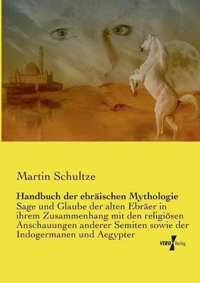 Martin Schultze - Handbuch der ebräischen Mythologie, Häftad