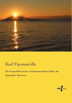 bokomslag Purpurfärberei der verschiedenen Kulturvölker des klassischen Altertums