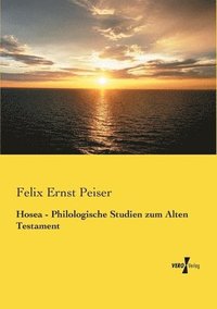 bokomslag Hosea - Philologische Studien zum Alten Testament