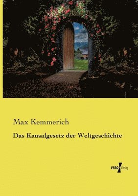 Max Kemmerich - Kausalgesetz der Weltgeschichte, Häftad