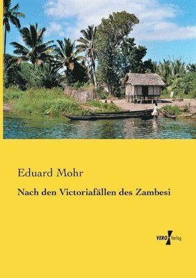 bokomslag Nach den Victoriafällen des Zambesi