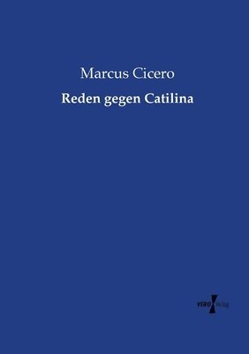 Reden gegen Catilina 1