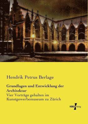 bokomslag Grundlagen und Entwicklung der Architektur