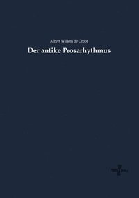bokomslag Der antike Prosarhythmus