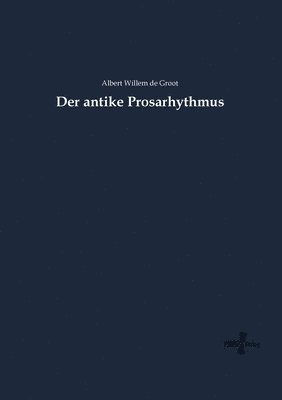 bokomslag Der antike Prosarhythmus