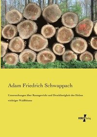 bokomslag Untersuchungen ber Raumgewicht und Druckfestigkeit des Holzes wichtiger Waldbume