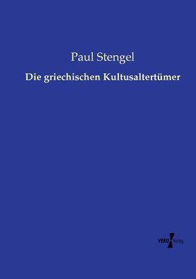 griechischen Kultusaltertümer