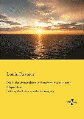 bokomslag Die in der Atmosphre vorhandenen organisierten Krperchen