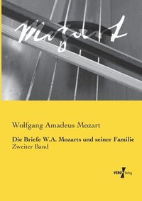 bokomslag Briefe W.A. Mozarts und seiner Familie