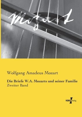 bokomslag Briefe W.A. Mozarts und seiner Familie