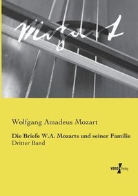 bokomslag Briefe W.A. Mozarts und seiner Familie