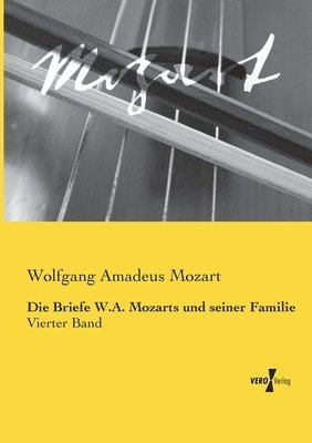 bokomslag Briefe W.A. Mozarts und seiner Familie