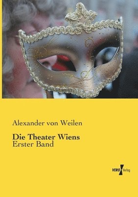 Die Theater Wiens 1