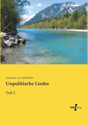 bokomslag Unpolitische Lieder