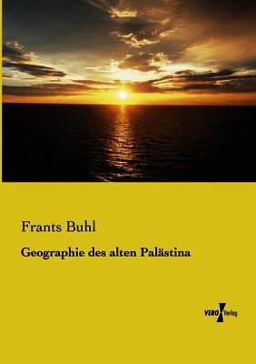 Frants Buhl - Geographie des alten Palästina, Häftad