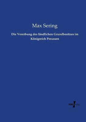 bokomslag Die Vererbung des lndlichen Grundbesitzes im Knigreich Preussen