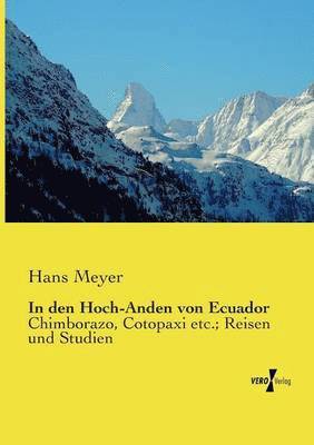 Hans Meyer - In den Hoch-Anden von Ecuador, Häftad